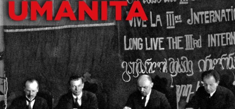 FUTURA UMANITÀ – Il 2 marzo 1919 veniva fondata a Mosca l’Internazionale Comunista.