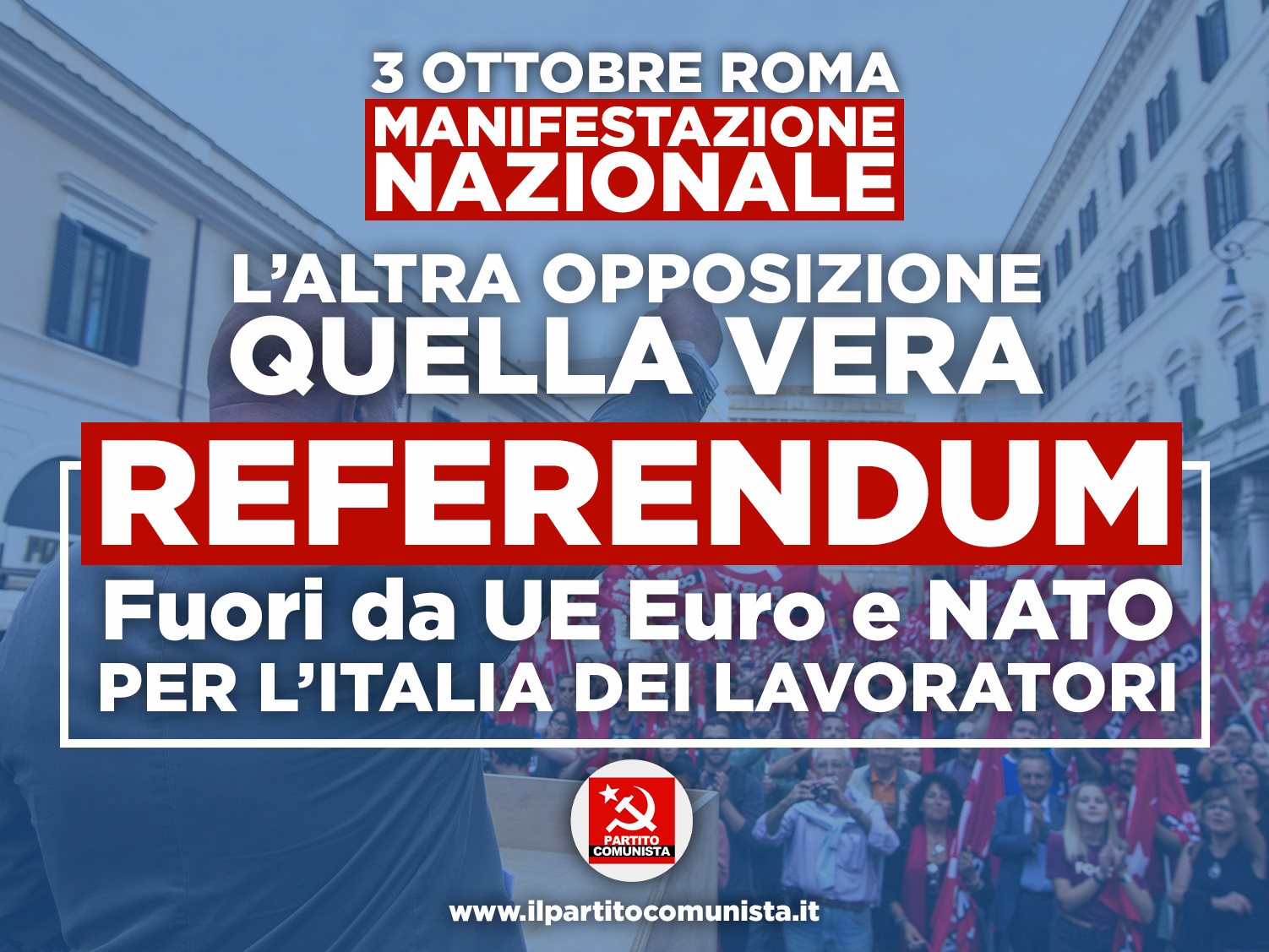 REFERENDUM sulla Unione Europea MANIFESTAZIONE NAZIONALE il 3 OTTOBRE a ROMA.
