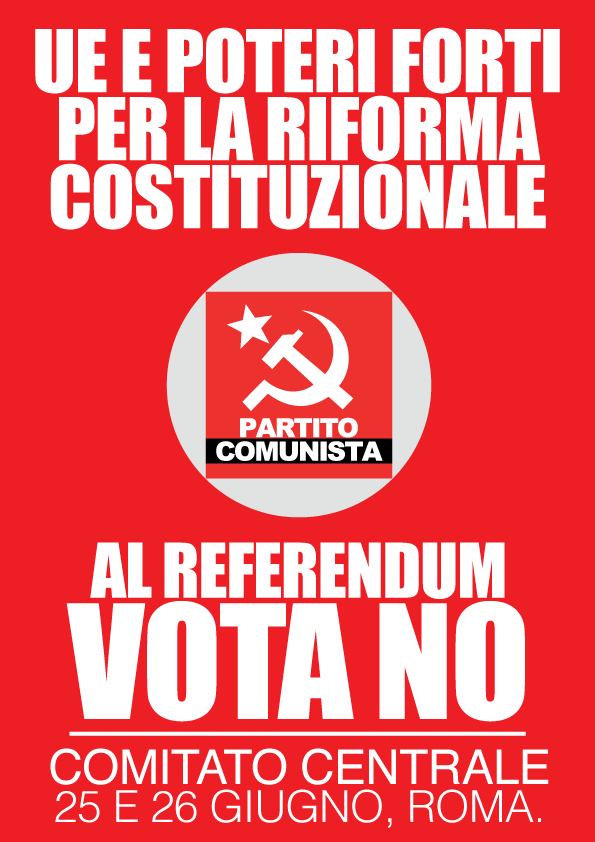 Dispositivo del Comitato Centrale del PARTITO COMUNISTA del 25/26 Giugno 2016.  Odg Marcegaglia. Votati all’unanimita’.