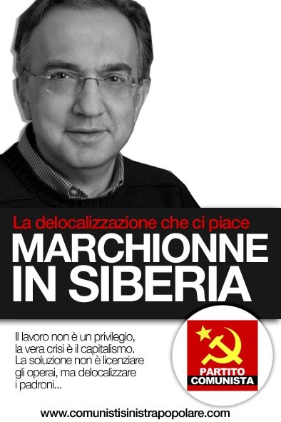 MARCHIONNE INDESIDERATO IN ITALIA. Dichiarazione del segretario nazionale del PARTITO COMUNISTA on. Marco Rizzo